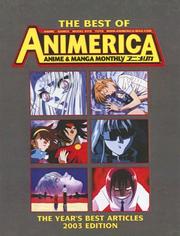 Cover of: The Best of Animerica Anime & Manga Monthly: The Year's Best Articles