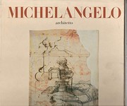 Cover of: Michelangelo Architetto by Giulio Carlo Argan, Bruno Contardi