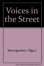 Voices in the street by Olga J. Mavrogordato