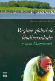 Regime global de biodiversidade by Cristina Yumie Aoki Inoue
