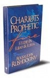 Cover of: Chariots of prophetic fire: studies in Elijah & Elisha