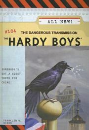 Cover of: The Dangerous Transmission (Hardy Boys (Sagebrush)) by Franklin W. Dixon, Franklin W. Dixon
