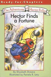 Cover of: Hector Finds a Fortune (Adventures of Hector Fuller) by Elizabeth Shreeve