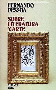 Cover of: Sobre literatura y arte by Fernando Pessoa