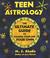 Cover of: Teen Astrology
