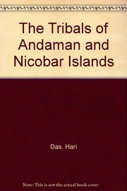 Cover of: The tribals of Andaman and Nicobar Islands