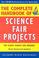 Cover of: The Complete Handbook of Science Fair Projects