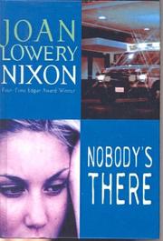 Cover of: Nobody's There by Joan Lowery Nixon