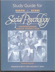 Cover of: Study guide for Baron and Byrne Social psychology: understanding human interaction, 7th ed.