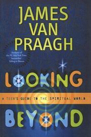 Cover of: Looking Beyond by James Van Praagh