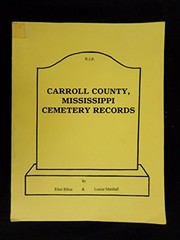 Carroll County, Mississippi cemetery records by Ethel Bibus
