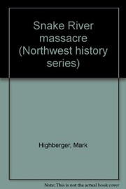 Cover of: Snake River massacre