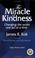 Cover of: The Miracle of Kindness