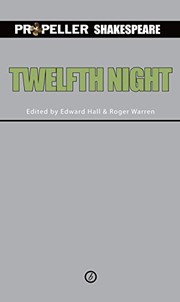 Cover of: Twelfth Night by Roger Warren, Edward Hall, William Shakespeare
