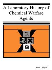 Cover of: A Laboratory History of Chemical Warfare Agents by Jared Ledgard