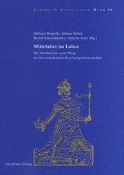 Cover of: Mittelalter Im Labor: Die Mediävistik Testet Wege Zu Einer Transkulturellen Europawissenschaft