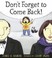 Cover of: Don't forget to come back!