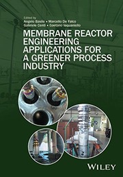 Cover of: Membrane Reactor Engineering: Applications for a Greener Process Industry