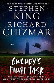 Cover of: Gwendy's Final Task by Stephen King, Richard Chizmar