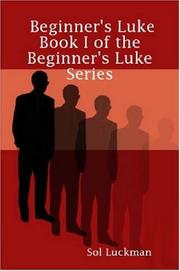 Cover of: Beginner's Luke: Book I of the Beginner's Luke Series