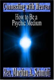 Cover of: Connecting with Heaven: How to Be a Psychic Medium