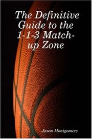 Cover of: The Definitive Guide to the 1-1-3 Match-up Zone