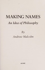 Cover of: Making names by Andrew Malcolm
