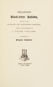 Cover of: Broadside black-letter ballads by John Payne Collier