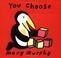 Cover of: You choose