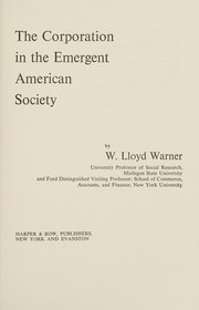 Cover of: The corporation in the emergent American society.