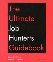 Cover of: The Ultimate Job Hunter's Guide by Susan D. Greene, Melanie C. L. Martel