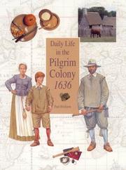 Cover of: Daily life in the Pilgrim colony, 1636