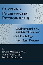 Cover of: Comparing Psychoanalytic Psychotherapies : Development: Developmental Self and Object Relations Self Psychology Short Term Dynamic