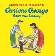 Cover of: Margret & H.A. Rey's Curious George visits the library
