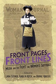 Cover of: Front Pages, Front Lines: Media and the Fight for Women's Suffrage