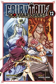 Cover of: FAIRY TAIL: 100 Years Quest 12