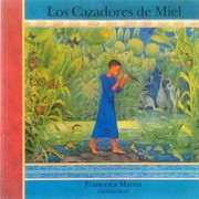 Cover of: Los Cazadores De Miel / the Honey Hunters