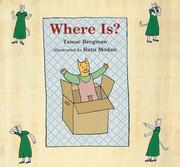 Cover of: Where is? by Tamar Bergman