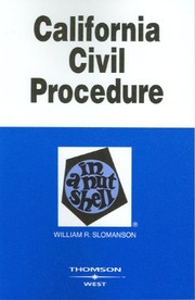 Cover of: California civil procedure in a nutshell by William R. Slomanson