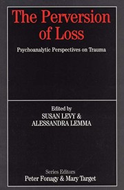 Cover of: The perversion of loss by edited by Susan Levy and Alessandra Lemma.