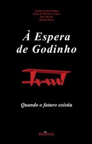 Cover of: À espera de Godinho: quando o futuro existia