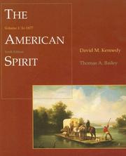Cover of: The American Spirit: United States History As Seen by Contemporaries to 1877