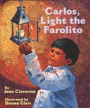 Cover of: Carlos, Light the Farolito by Jean Ciavonne