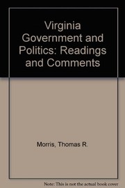 Cover of: Virginia government and politics by [edited by] Thomas R. Morris and Larry J. Sabato.