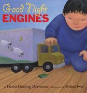 Cover of: Good night engines by Denise Dowling Mortensen