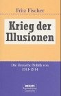 Cover of: Krieg der Illusionen. Die deutsche Politik von 1911 bis 1914.