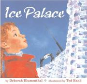 Ice palace by Deborah Blumenthal