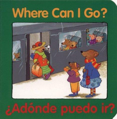 Where Can I Go?/¿Adónde puedo ir? (Good Beginnings) by 