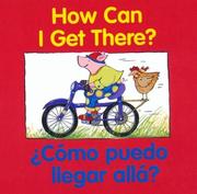 Cover of: How Can I Get There?/¿Cómo puedo llegar allá? (Good Beginnings)
