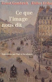 Cover of: Ce que l'image nous dit: entretiens sur l'art et la science